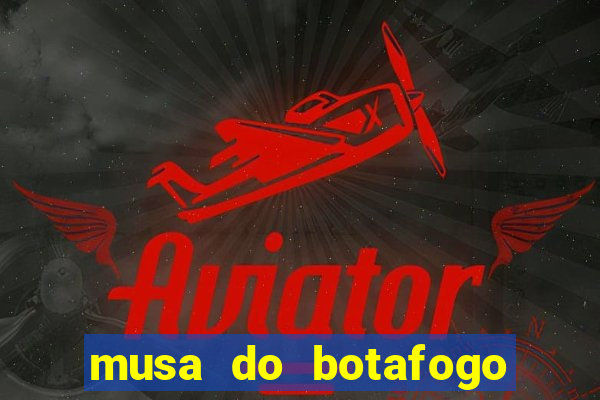 musa do botafogo carol marques